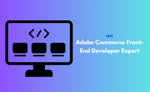 Adobe Commerce Front-End Developer Expert Exam
