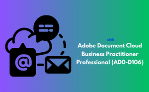 Adobe Document Cloud Business Practitioner Professional (AD0-D106)