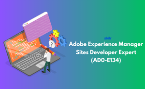 Adobe Experience Manager Sites Developer Expert (AD0-E134)