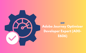 Adobe Journey Optimizer Developer Expert (AD0-E606)