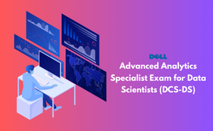 Advanced Analytics Specialist Exam for Data Scientists (DCS-DS)