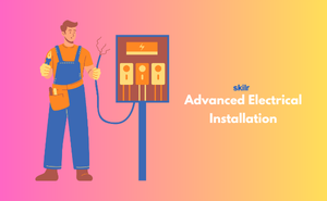 Advanced Electrical Installation