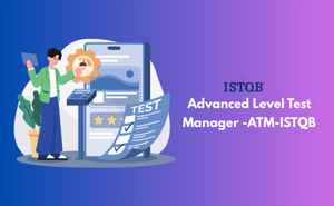 Advanced Level Test Manager -ATM-ISTQB Exam