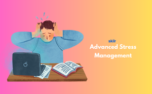 Advanced Stress Management