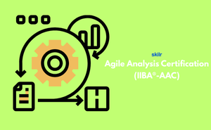 Agile Analysis Certification (IIBA®-AAC)