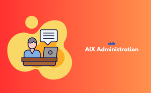 Certificate in AIX (Advanced Interactive eXecutive) Administration