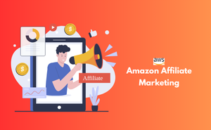 Amazon Affiliate Marketing