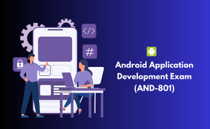 Android Application Development Exam (AND-801)