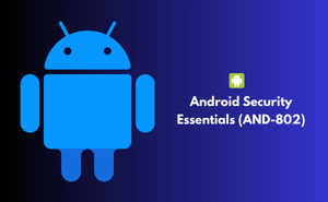 Android Security Essentials (AND-802) Exam