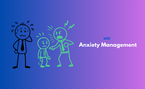 Anxiety Management