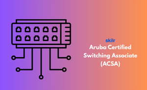 Aruba Certified Switching Associate (ACSA) Exam