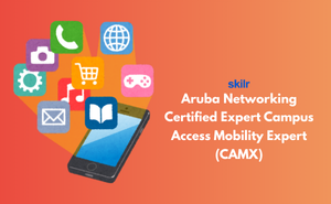 Aruba Networking Certified Expert Campus Access Mobility Expert (CAMX)