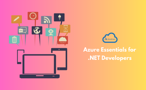 Azure Essentials for .NET Developers