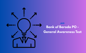 Bank of Baroda PO - General Awareness Test