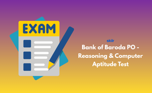Bank of Baroda PO - Reasoning & Computer Aptitude Test