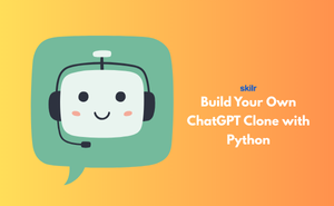 Build Your Own ChatGPT Clone with Python