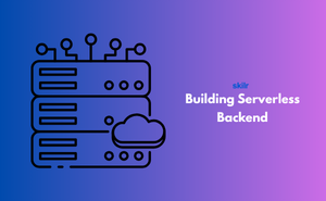 Certificate in Building Serverless Backend