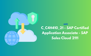 C_C4H410_21 - SAP Certified Application Associate – SAP Sales Cloud 2111 Exam