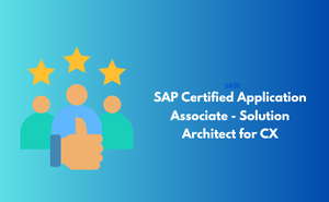 C_C4HCX_2405 - SAP Certified Application Associate - Solution Architect for CX Exam