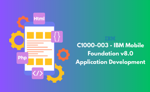 C1000-003 - IBM Mobile Foundation v8.0 Application Development Exam