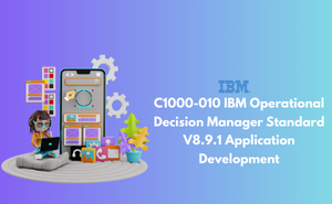C1000-010 IBM Operational Decision Manager Standard V8.9.1 Application Development Exam