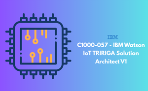 C1000-057 - IBM Watson IoT TRIRIGA Solution Architect V1
