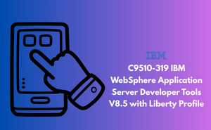 C9510-319 IBM WebSphere Application Server Developer Tools V8.5 with Liberty Profile