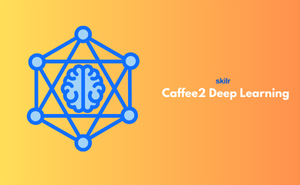 Caffee2 Deep Learning