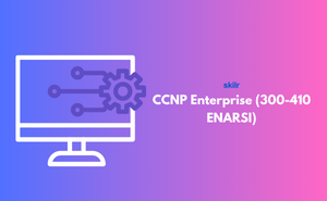 CCNP Enterprise (300-410 ENARSI) Exam