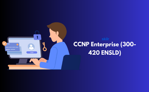 CCNP Enterprise (300-420 ENSLD) Exam
