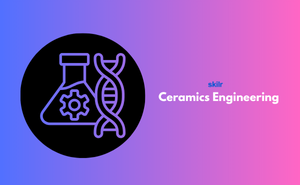 Certificate in Ceramics Engineering