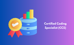 Certified Coding Specialist (CCS)