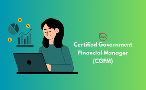 Certified Government Financial Manager (CGFM)
