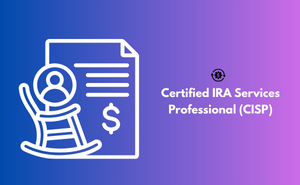 Certified IRA Services Professional (CISP)