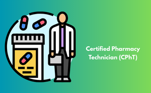 Certified Pharmacy Technician (CPhT)