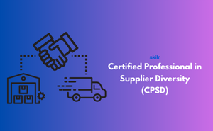 Certified Professional in Supplier Diversity (CPSD)