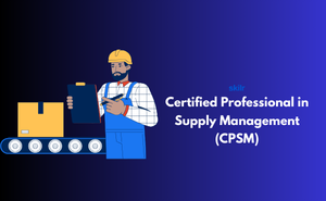 Certified Professional in Supply Management (CPSM)