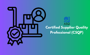 Certified Supplier Quality Professional (CSQP)