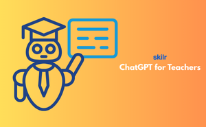 ChatGPT for Teachers
