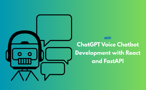 ChatGPT Voice Chatbot Development with React and FastAPI