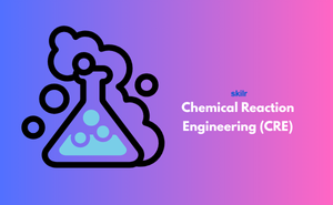 Certificate in Chemical Reaction Engineering (CRE)