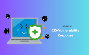 CIS-Vulnerability Response Exam