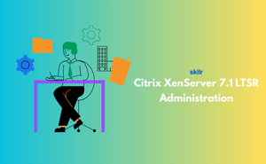 Citrix XenServer 7.1 LTSR Administration Exam