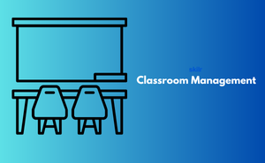 Classroom Management
