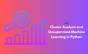 Cluster Analysis and Unsupervised Machine Learning in Python