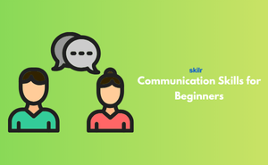 Certificate in Communication skills for beginners