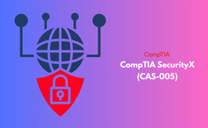 CompTIA SecurityX (CAS-005)