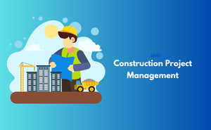 Construction Project Management