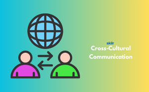 Cross-Cultural Communication