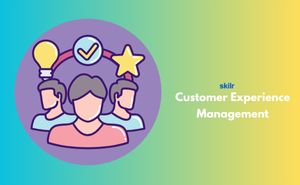 Customer Experience Management